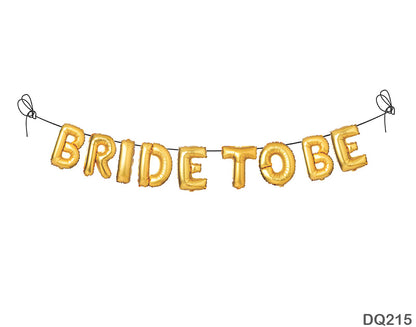 Gift To Love | Bride To Be Foil Print Banner | Code : DQ215